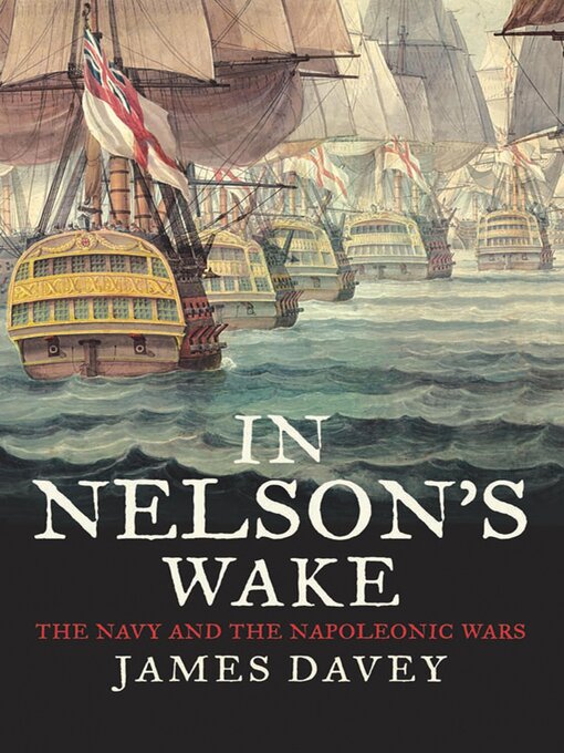 Title details for In Nelson's Wake by James Davey - Wait list